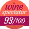 93/100 Wine Spectator 93/100 Wine Spectator