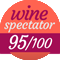 95/100 Wine Spectator 95/100 Wine Spectator